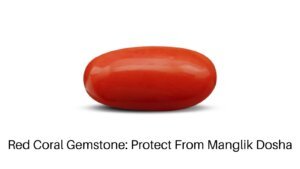 Red Coral Gemstone: Power of Mars Planet