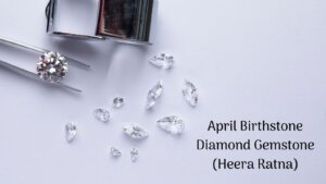 April Birthstone: Natural Diamond Gemstone (Effects & Facts)