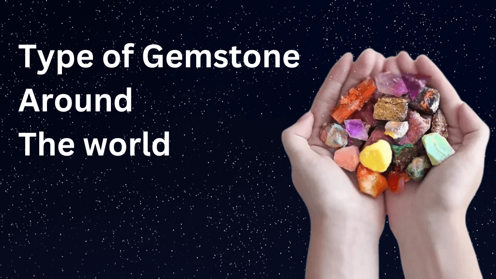 Type of gemstones