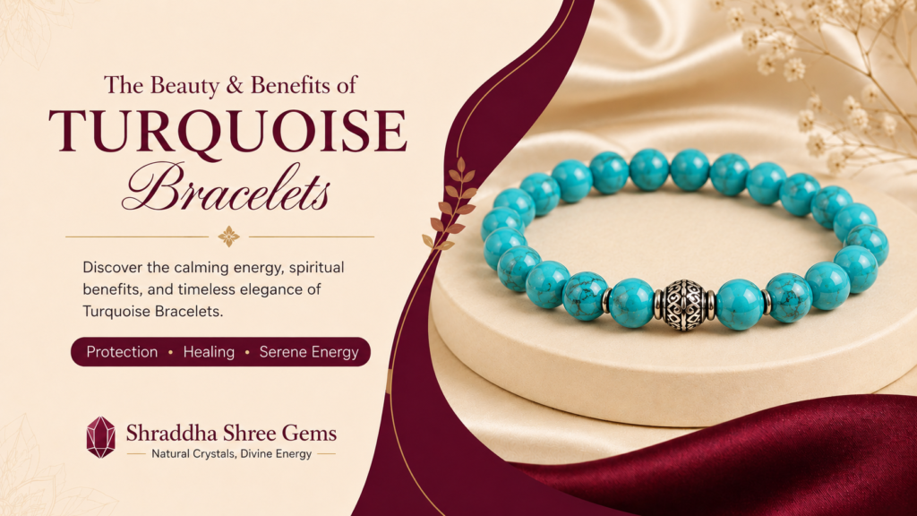 “Benefits of wearing a Turquoise bracelet for healing, positivity and spiritual balance”